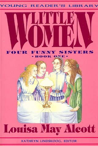 Cover Art for 9780880704373, Little Women Four Funny Sisters by Louisa May Alcott