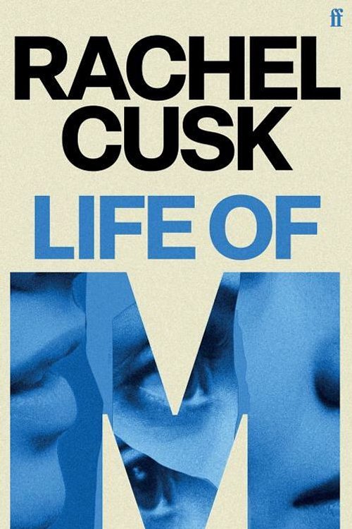 Cover Art for 9780571399819, Life of M by Rachel Cusk