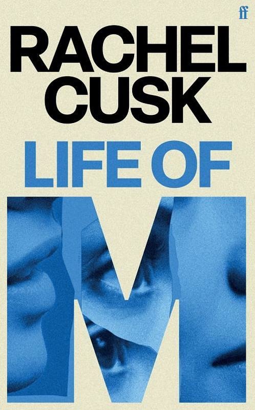 Cover Art for 9780571399819, Life of M by Rachel Cusk