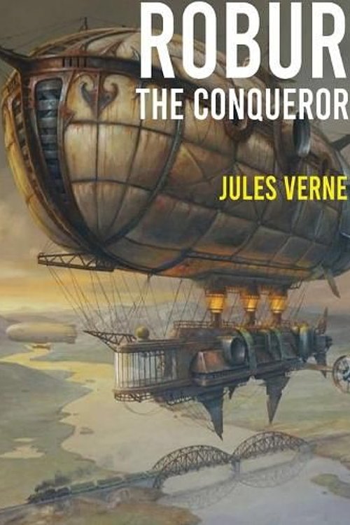 Cover Art for 9782382747650, Robur the Conqueror by Jules