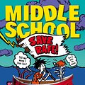 Cover Art for 9780099596431, Middle School: Save Rafe! by James Patterson