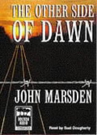 Cover Art for 9781740300889, The Other Side of Dawn by John Marsden