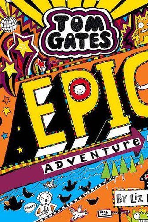 Cover Art for 9781407168081, Tom Gates 13: Epic Adventure (kind of) by Liz Pichon