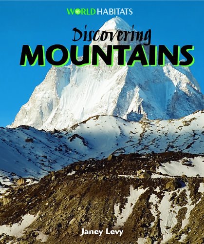 Cover Art for 9781404237858, Discovering Mountains by Janey Levy