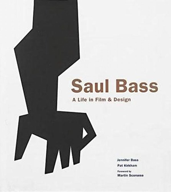 Cover Art for 9781856697521, Saul Bass by Jennifer Bass, Pat Kirkham