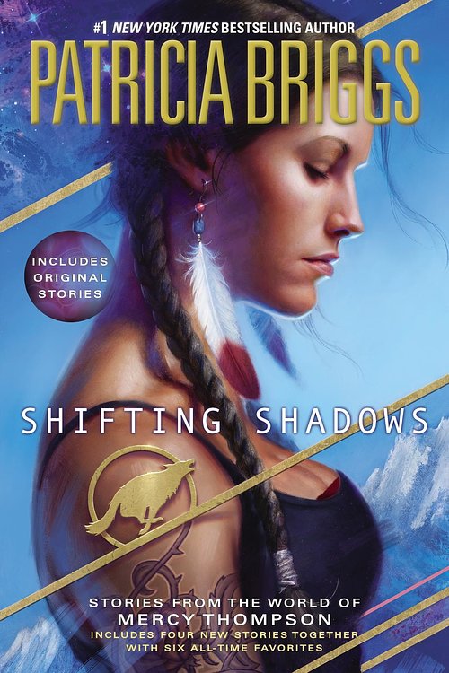 Cover Art for 9781101609507, Shifting Shadows by Patricia Briggs