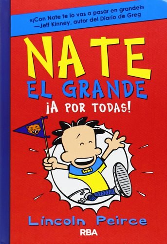 Cover Art for 9788427204065, Nate el grande 4: ¡A por todas! by Lincoln,  Aut, Garcia, Victor Manuel, (tr.) Peirce