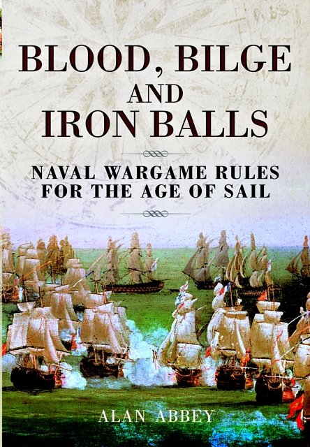 Cover Art for 9781848845343, Blood, Bilge and Iron Balls by Alan Abbey