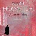 Cover Art for 9780007396429, Ultimate Prizes by Susan Howatch