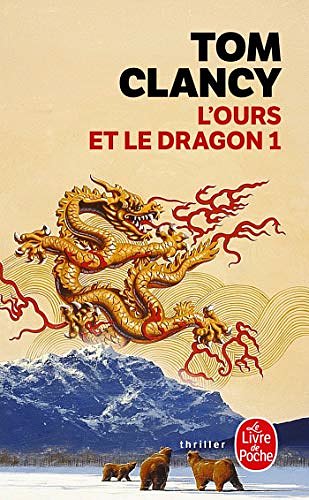 Cover Art for 9782253172840, L Ours Et Le Dragon T01 by T. Clancy