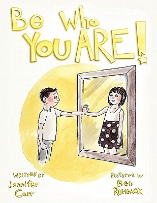 1 editions of Be Who You Are by Jennifer Carr