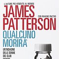 Cover Art for 9788850236077, Qualcuno morirà by James Patterson, Maxine Paetro