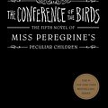 Cover Art for 9780735231504, The Conference of the Birds by Ransom Riggs