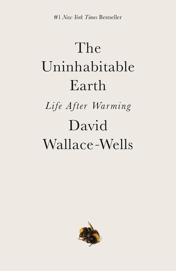 Cover Art for 9780525576716, The Uninhabitable Earth by Wallace-Wells, David