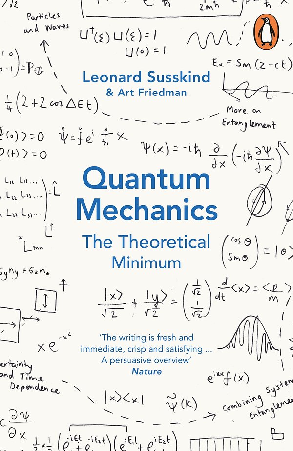 Cover Art for 9780141977812, Quantum Mechanics: The Theoretical Minimum by Leonard Susskind, Art Friedman