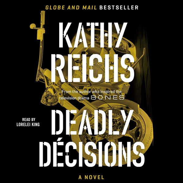 14 editions of Deadly Decisions by Kathy Reichs