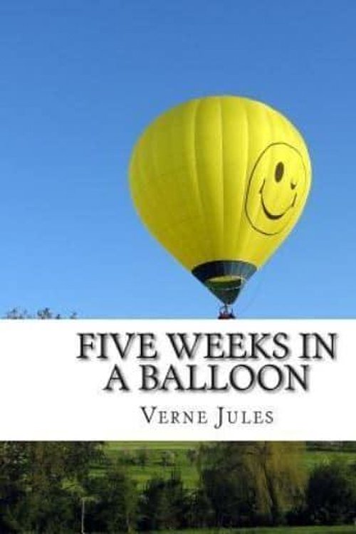 Cover Art for 9781508414759, Five Weeks in a Balloon by Jules Verne