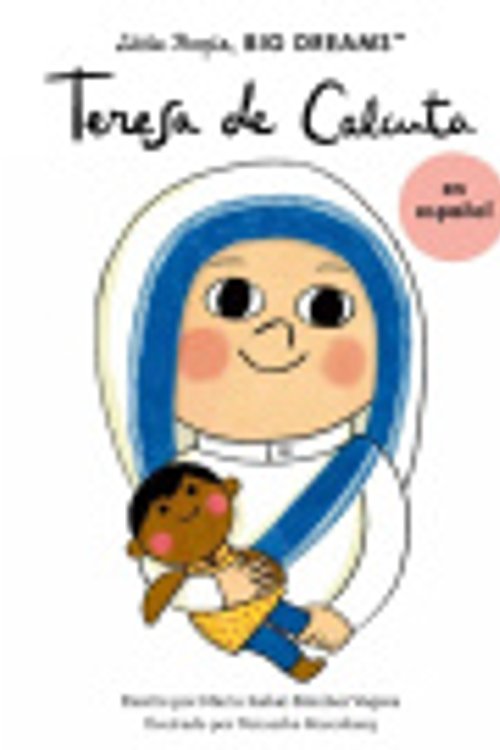 Cover Art for 9780711284708, Teresa de Calcuta (Spanish Edition): Volume 18 by Sanchez Vegara, Maria Isabel