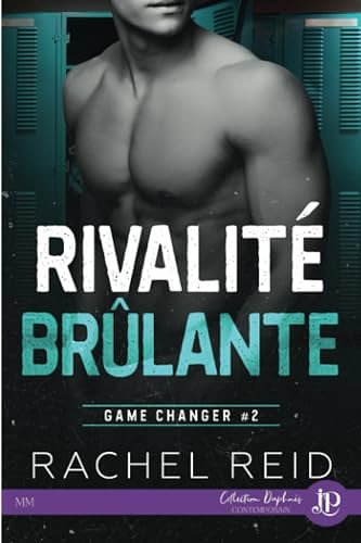 Cover Art for 9782384406074, Rivalité brûlante by Rachel Reid
