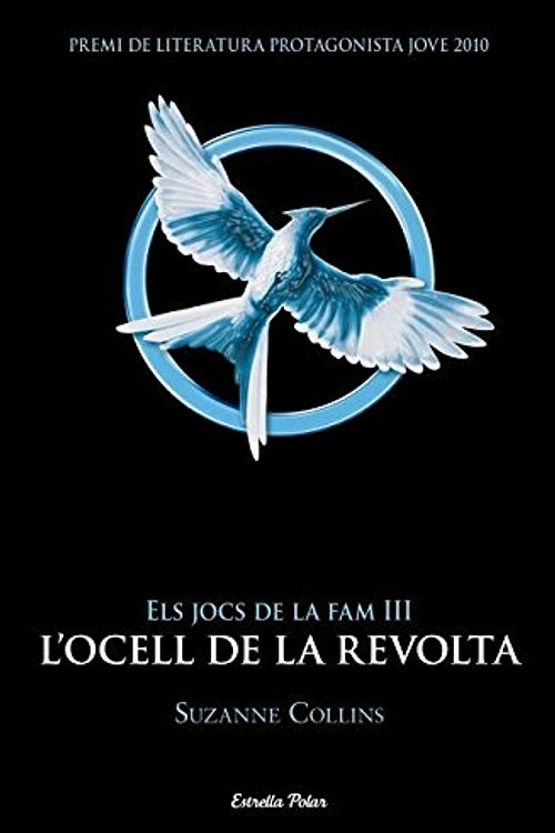 Cover Art for 9788499328058, Els Jocs de la Fam 3. L'ocell de la revolta by Suzanne Collins