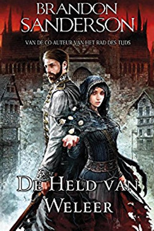 Cover Art for 9789024560745, De held van weleer by Brandon Sanderson