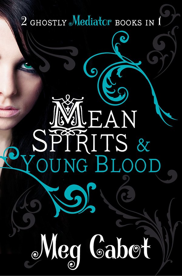 2 editions of The Mediator: Mean Spirits and Young Blood by Meg Cabot
