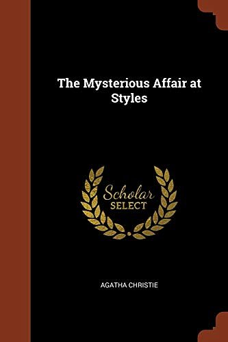 Cover Art for 9781374817135, The Mysterious Affair at Styles by Agatha Christie