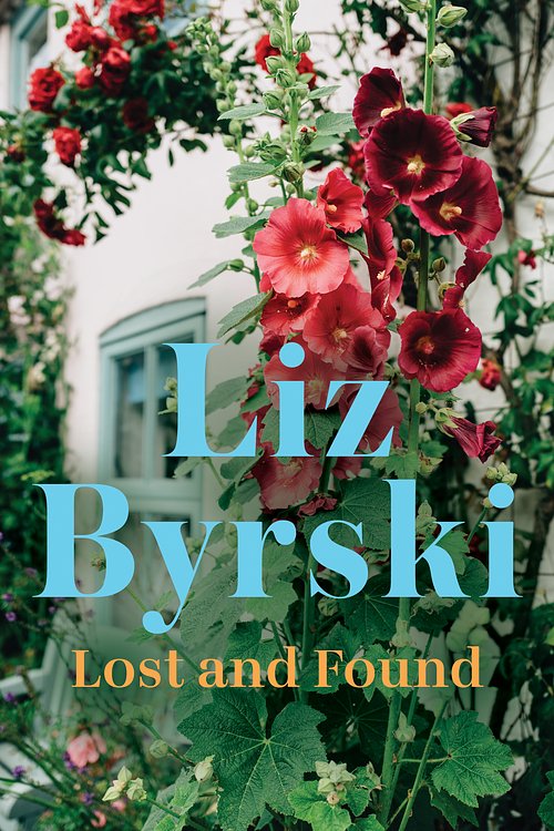 Cover Art for 9781761778209, Lost and Found by Liz Byrski