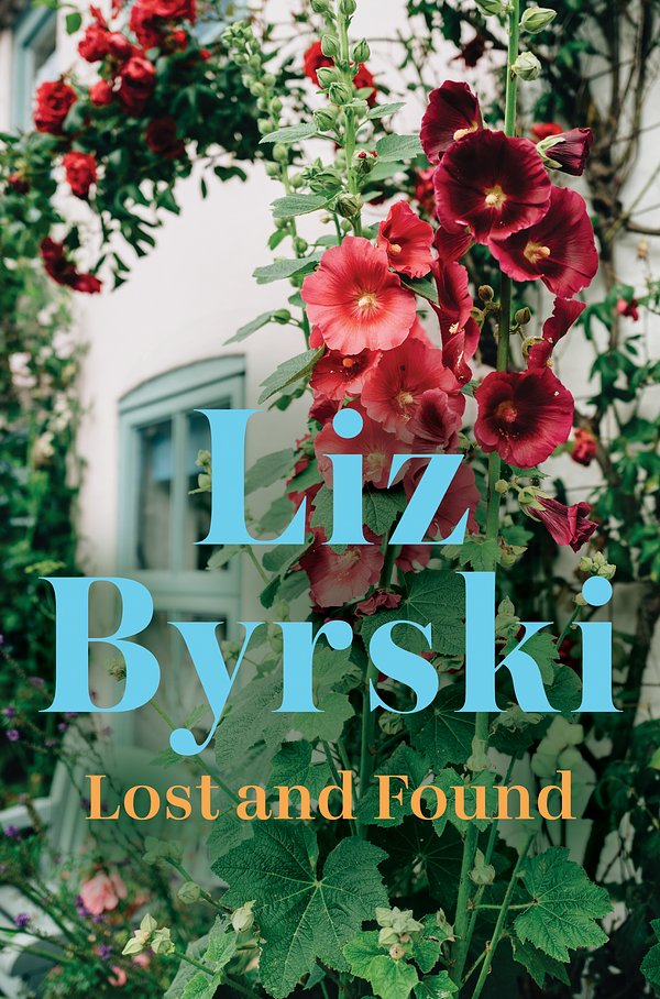 Cover Art for 9781761778209, Lost and Found by Liz Byrski