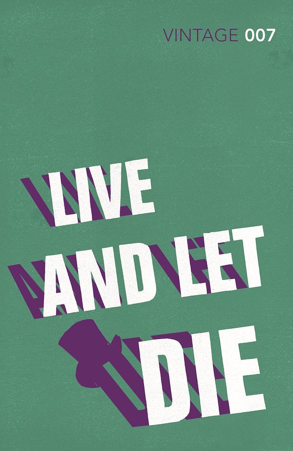 Cover Art for 9780099576860, Live and Let Die by Ian Fleming