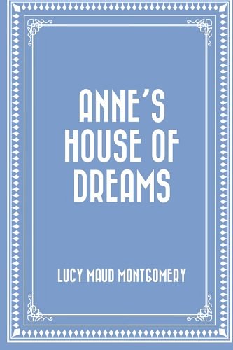 Cover Art for 9781522948766, Anne's House of Dreams by Lucy Maud Montgomery