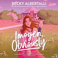 Cover Art for 9780063045903, Imogen, Obviously by Becky Albertalli, Caitlin Kinnunen