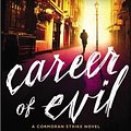 Cover Art for 9780316349932, Career of Evil by Robert Galbraith