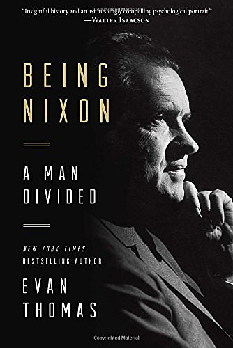 Cover Art for 9780812995367, Being Nixon by Evan Thomas