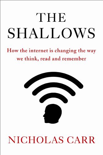 Cover Art for 9781848872257, The Shallows: How the internet is changing the way we think, read and remember by Nicholas Carr