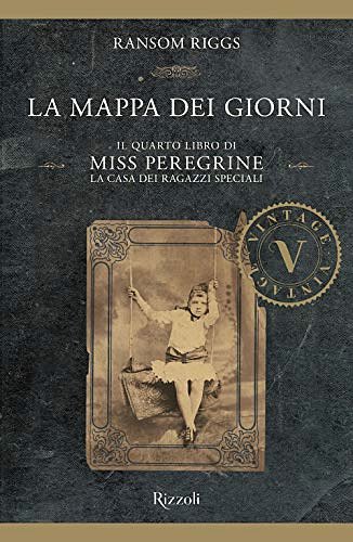 Cover Art for 9788817142731, La mappa dei giorni. Il quarto libro di Miss Peregrine. La casa dei ragazzi speciali by Ransom Riggs