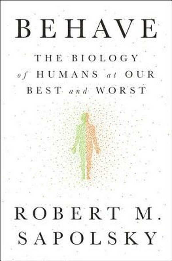 Cover Art for 9781594205071, Behave by Robert M. Sapolsky