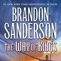 Cover Art for B003P2WO5E, The Way of Kings (The Stormlight Archive, Book 1) by Brandon Sanderson