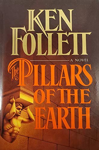 Cover Art for 8601415825787, The Pillars of the Earth by Ken Follett