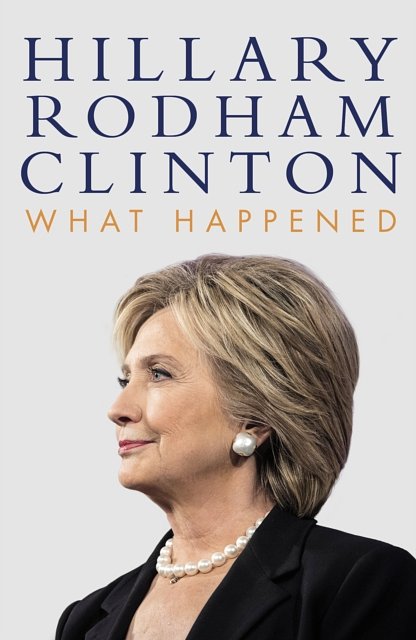 Cover Art for 9781471166945, What Happened by Hillary Rodham Clinton