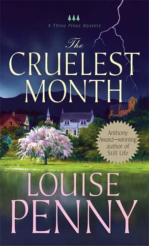 Cover Art for 9780312944506, The Cruelest Month by Louise Penny