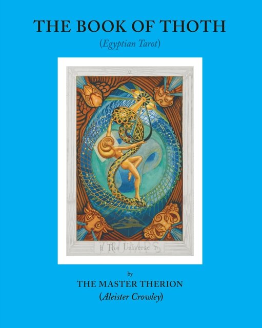 Cover Art for 9780877289500, The Book of Thoth: (Egyptian Tarot) by Aleister Crowley