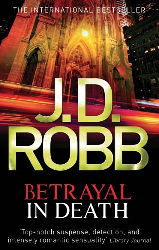 Cover Art for B003O86FEK, Betrayal In Death: 12 by J.d. Robb