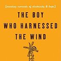 Cover Art for 9780061730320, The Boy Who Harnessed the Wind by William Kamkwamba, Bryan Mealer