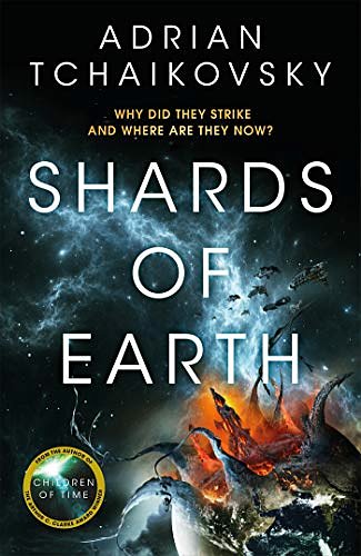 Cover Art for B08PDFPBY8, Shards of Earth (The Final Architecture Book 1) by Adrian Tchaikovsky