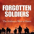 Cover Art for 9780717145157, Forgotten Soldiers by Stephen Walker