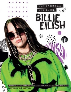 Cover Art for 9781681885926, Billie Eilish: The Essential Fan Guide by Malcolm Croft