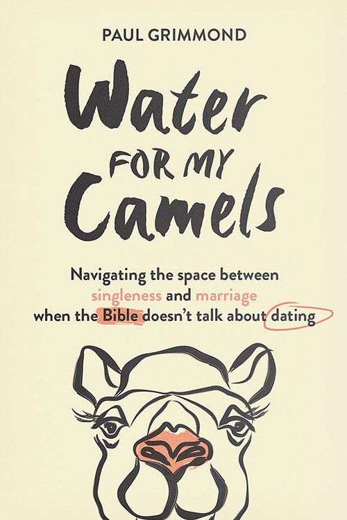 Cover Art for 9781925424898, Water for My Camels by Paul Grimmond