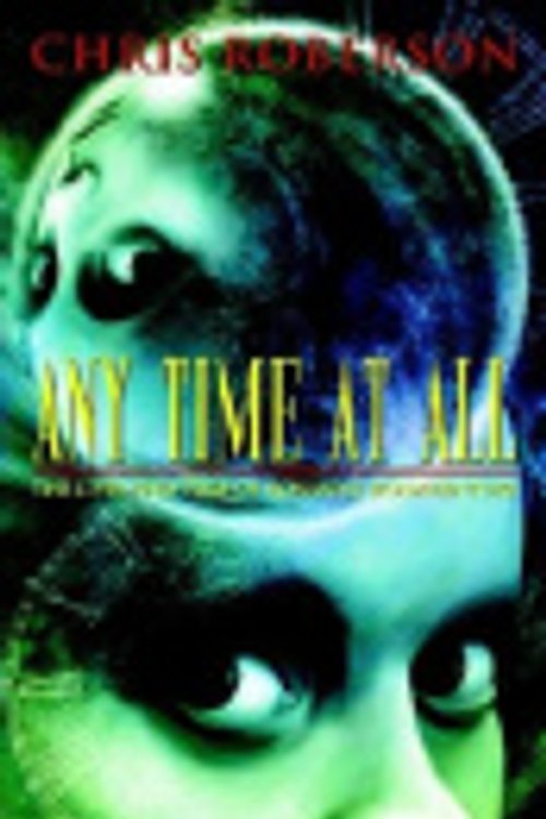 Cover Art for 9781932265033, Any Time at All by Chris Roberson