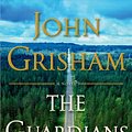 Cover Art for 9780525639381, The Guardians by John Grisham